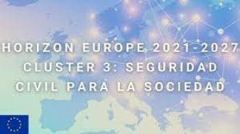 Jornada de apoyo a la preparación de propuestas para la Convocatoria 2022 del Clúster 3 Seguridad